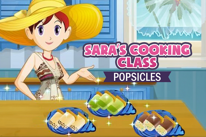 Sara's Cooking Class: Popsicles